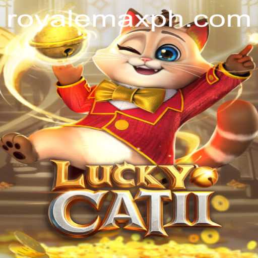 Unveiling LuckyCatII: The Royale Max Experience