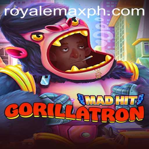 MadHitGorillatron: A New Chapter in Royale Max Gaming