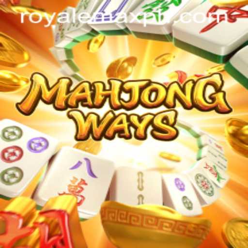 Exploring MahjongWays: Dive into the Exciting World of Royale Max