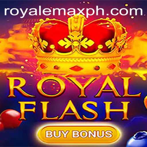 Discover the Thrills of RoyalFlashBuyBonus: Experience Royale Max Adventure