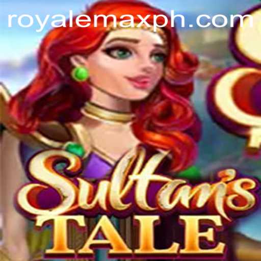 Sultanstale: An Epic Journey Through the Realm of Royale Max