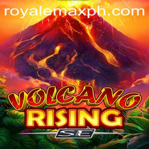 VolcanoRisingSE: Unleashing the Thrilling 'Royale Max' Experience